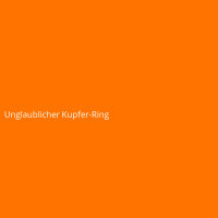 Unglaublicher Kupfer-Ring