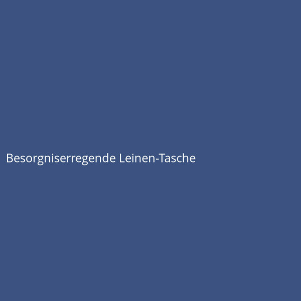 Besorgniserregende Leinen-Tasche