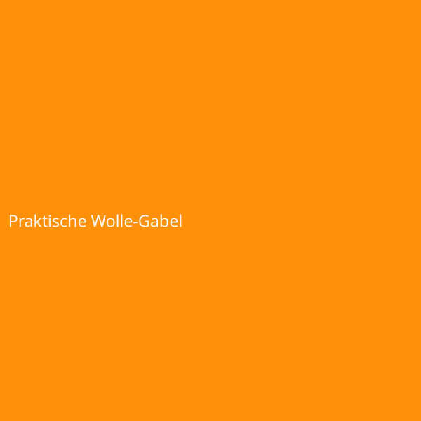 Praktische Wolle-Gabel